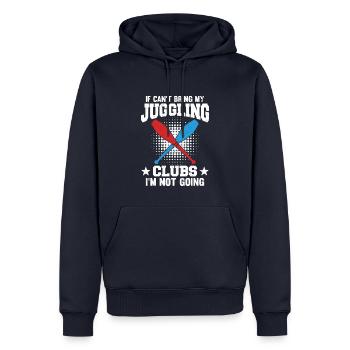 If I Can't Bring My Juggling Clubs I'm Not Going - Männer Premium Bio Hoodie - Navy - Vorne - Nico (187cm)