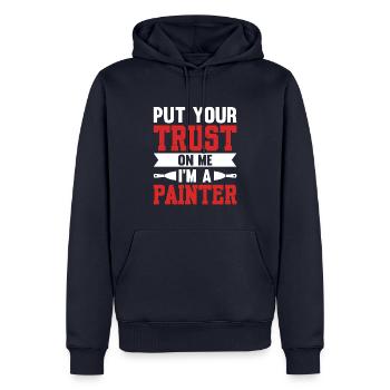 Put Your Trust On Me I'm A Painter - Men’s Premium Organic Hoodie - navy - Front - Nico (187cm)