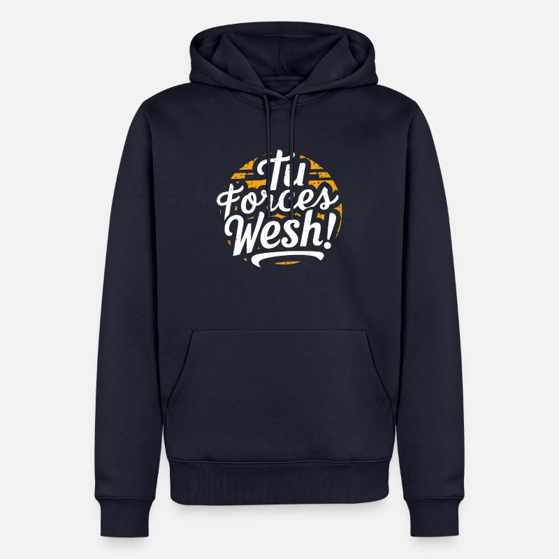 Tu forces wesh ! - Sweat à capuche Premium bio Homme - bleu marine