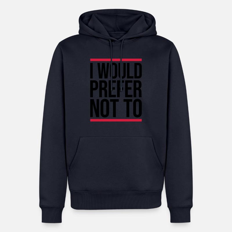 Je préfère ne pas - Sweat à capuche Premium bio Homme - bleu marine