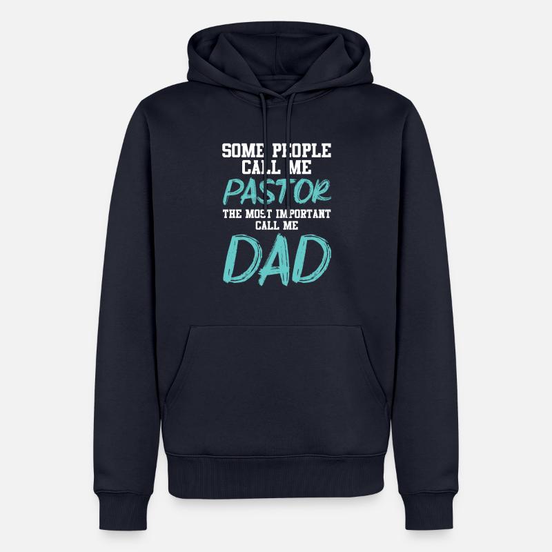 Certains m’appellent pasteur le père important - Sweat à capuche Premium bio Homme - bleu marine