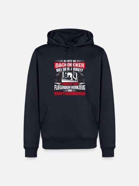 Dachdeckermeister Achtung Dachdecker - Männer Premium Bio Hoodie - Navy