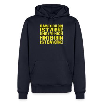 da-wo-ich-bin-ist-vorne - Ego Spruch - Männer Premium Bio Hoodie - Navy - Vorne - Nico (187cm)
