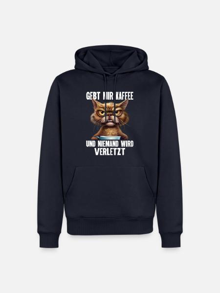 Gebt Mir Kaffee Und Niemand Wird Verletzt. Lustige - Männer Premium Bio Hoodie - Navy