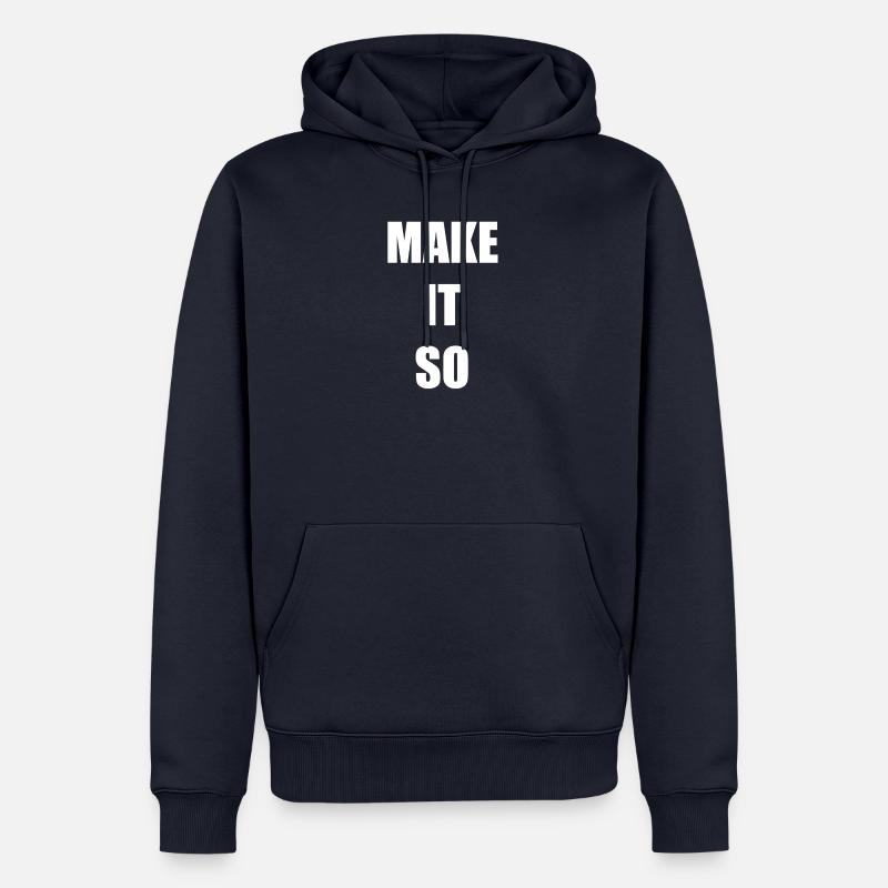 MAKE IT SO (weiß) - Männer Premium Bio Hoodie - Navy