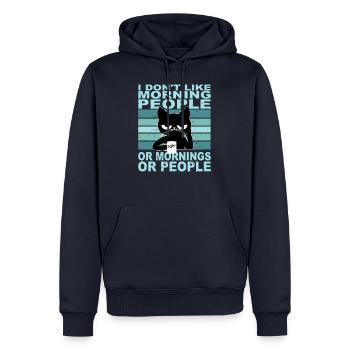 I don t like morning people, i hate people - Sweat à capuche Premium bio Homme - bleu marine - Devant - Nico (187cm)