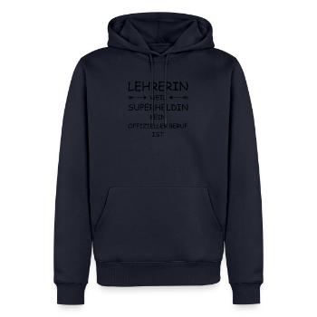 Lehrerin weil superheldin kein offizieller beruf - Männer Premium Bio Hoodie - Navy - Vorne - Nico (187cm)