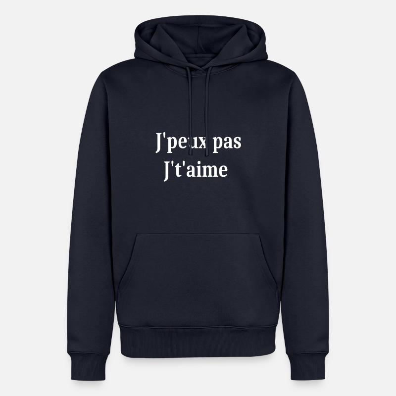 J'peux pas j't'aime St.Valentin - Sweat à capuche Premium bio Homme - bleu marine