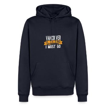 Vancouver ruft und ich muss gehen - Männer Premium Bio Hoodie - Navy - Vorne - Nico (187cm)