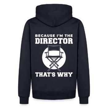 Parce que je suis directeur, c’est pourquoi pour Filmaker Bin - Sweat à capuche Premium bio Homme - bleu marine - Dos - Nico (187cm)