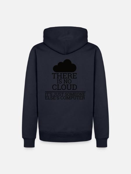 "There is no Cloud" | Informatik, Computer - Männer Premium Bio Hoodie - Navy