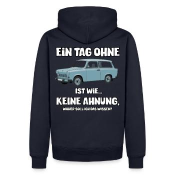 Trabi 601 Low DDR German - Ein Tag ohne... - Männer Premium Bio Hoodie - Navy - Hinten - Nico (187cm)