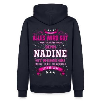 Alles wird gut denn Nadine ist wieder da! - Männer Premium Bio Hoodie - Navy - Hinten - Nico (187cm)