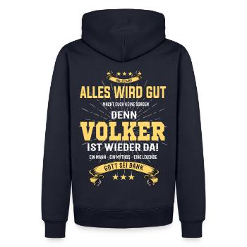 Alles wird gut denn Volker ist wieder da! - Männer Premium Bio Hoodie - Navy - Hinten - Nico (187cm)