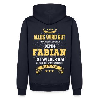 Alles ist gut denn Fabian ist wieder da - Männer Premium Bio Hoodie - Navy - Hinten - Nico (187cm)