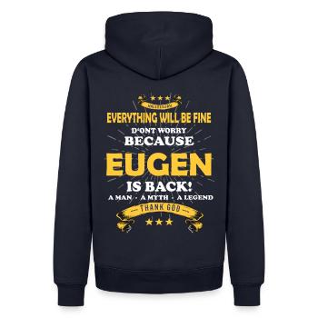 Alles wird gut denn Eugen Ist da Outfit - Männer Premium Bio Hoodie - Navy - Hinten - Nico (187cm)
