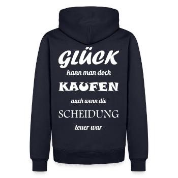 Glück kann man doch kaufen Scheidung glücklich Ehe - Männer Premium Bio Hoodie - Navy - Hinten - Nico (187cm)