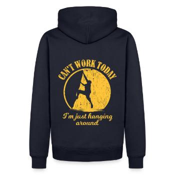Can't work today - I'm just hanging around! - Men’s Premium Organic Hoodie - navy - Back - Nico (187cm)