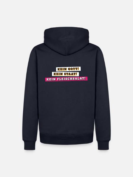 T-Shirt Kein Gott! Kein Staat! Kein Fleischsalat! - Männer Premium Bio Hoodie - Navy