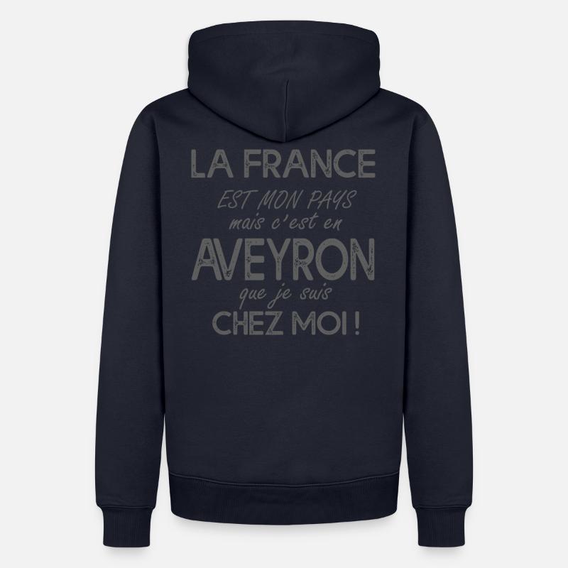 Aveyron c'est chez moi cadeau humour aveyronnais - Sweat à capuche Premium bio Homme - bleu marine