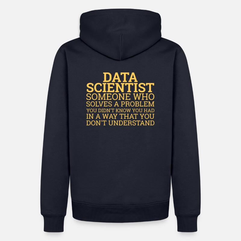 "Data Scientist Solve Problems | Data Scientist" - Männer Premium Bio Hoodie - Navy