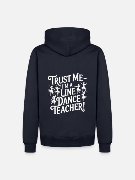 Line Dance Lehrer - vertraue mir - Männer Premium Bio Hoodie - Navy