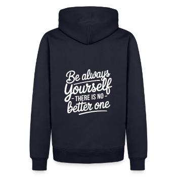 Soyez toujours vous-même, il n'y a personne de meilleur - Sweat à capuche Premium bio Homme - bleu marine - Dos - Nico (187cm)