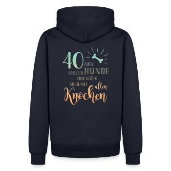 40 Hunde spielen zum Glück auch mit alten Knochen - Männer Premium Bio Hoodie - Navy - Hinten - Nico (187cm)