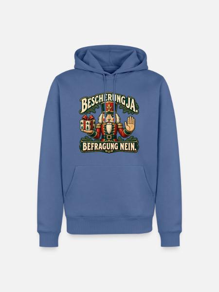 Bescherung ja Befragung nein – Nussknacker - Männer Premium Bio Hoodie - Taubenblau
