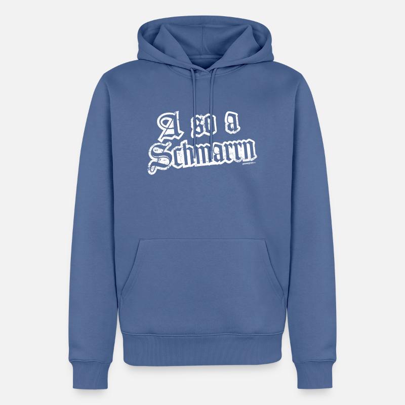 A so a Schmarrn - Männer Premium Bio Hoodie - Taubenblau