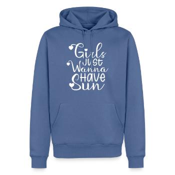 Girls just wanna have a sun für Frauen mädchen - Männer Premium Bio Hoodie - Taubenblau - Vorne - Nico (187cm)