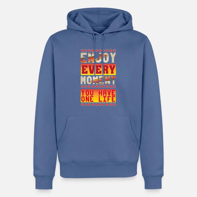 Profitez de chaque instant - Sweat à capuche Premium bio Homme - bleu pigeon