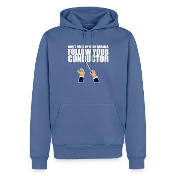Don't Follow Your Dreams Follow Your Conductor - Männer Premium Bio Hoodie - Taubenblau - Vorne - Nico (187cm)