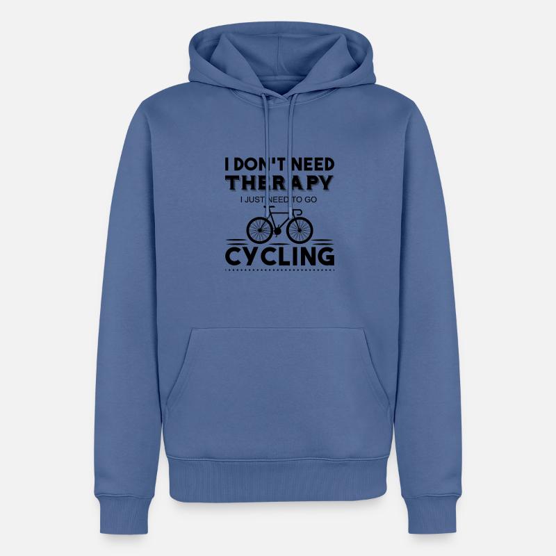 I Don t Need therapy - Sweat à capuche Premium bio Homme - bleu pigeon