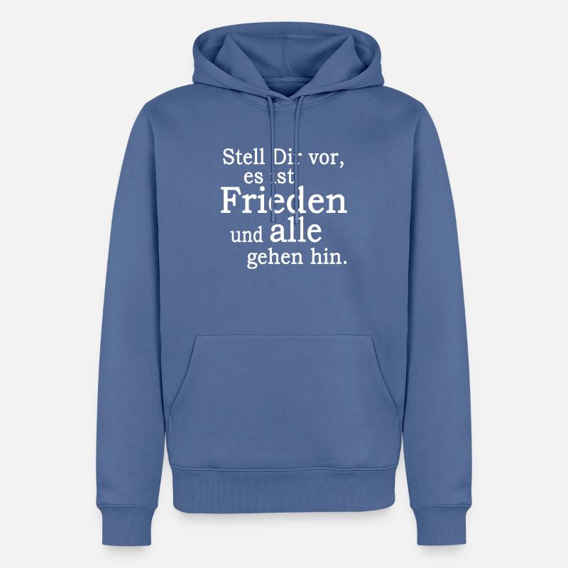 Stell Dir Vor FRIEDEN... - Männer Premium Bio Hoodie - Taubenblau