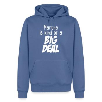 Martha ist eine Art große Sache - Männer Premium Bio Hoodie - Taubenblau - Vorne - Nico (187cm)