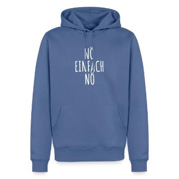 Nö einfach nö - Männer Premium Bio Hoodie - Taubenblau - Vorne - Nico (187cm)