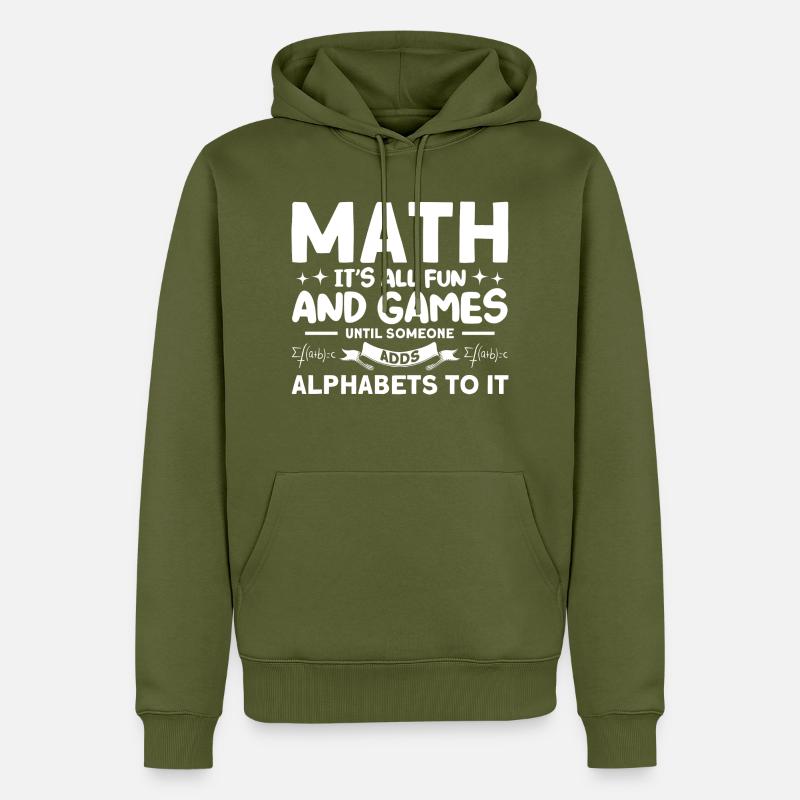 Math Mathématiques Sciences Math Cadeau - Sweat à capuche Premium bio Homme - kaki