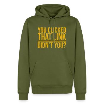 You Clicked That Link, Didn't You 3 - Men’s Premium Organic Hoodie - khaki - Front - Nico (187cm)
