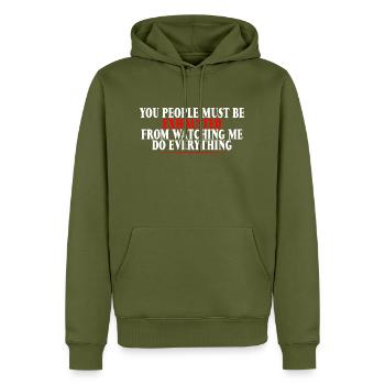 Must Be Exhausted From Watching Me Do Everything16 - Men’s Premium Organic Hoodie - khaki - Front - Nico (187cm)