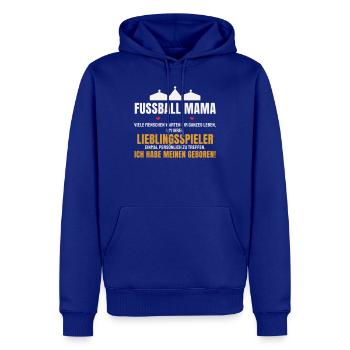 Fußball Mama Lieblingsspieler Mutter Sohn Spruch - Männer Premium Bio Hoodie - Royalblau - Vorne - Nico (187cm)