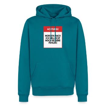 Morgen mache ich vielleicht bessere Fehler - Männer Premium Bio Hoodie - Petrol - Vorne