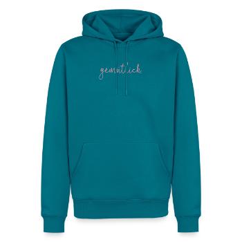 Gemütlich Script Pink - Männer Premium Bio Hoodie - Petrol - Vorne