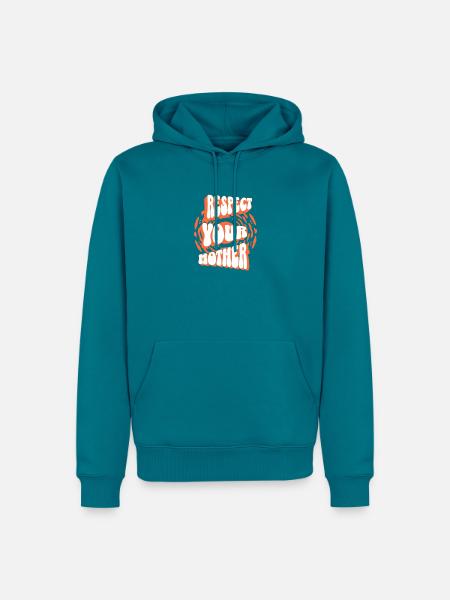 Respekt vor deiner Mutter - Männer Premium Bio Hoodie - Petrol