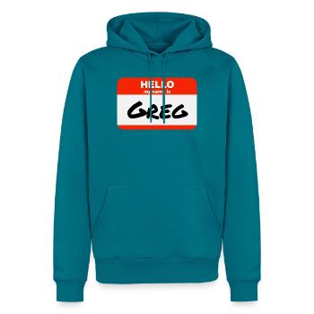 Hello My Name Is Greg Etikett Namensschild - Männer Premium Bio Hoodie - Petrol - Vorne