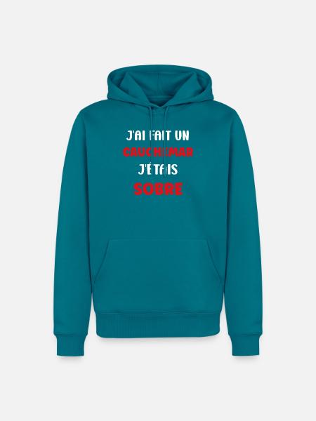 Nüchternes Albtraum: Ich war nüchtern - Männer Premium Bio Hoodie - Petrol