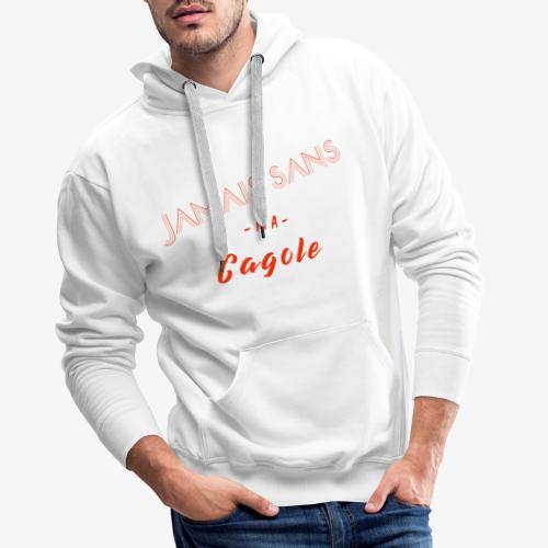 JAMAIS SANS MA CAGOLE - Sweat-shirt à capuche Premium pour hommes