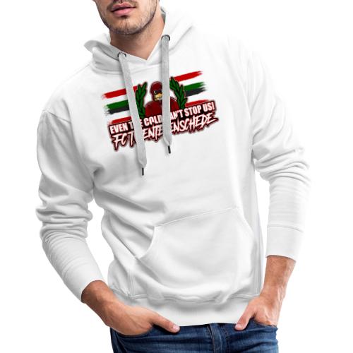 Even the cold can't stop us! - Mannen Premium hoodie