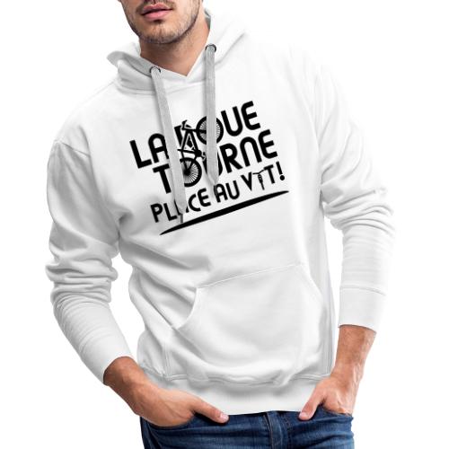 LA ROUE TOURNE, PLACE AU VTT ! (vélo) flex - Sweat-shirt à capuche Premium Homme