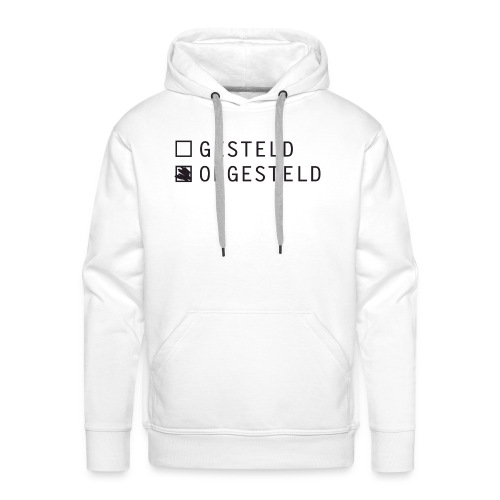 GESTELD ONGESTELD - Mannen Premium hoodie